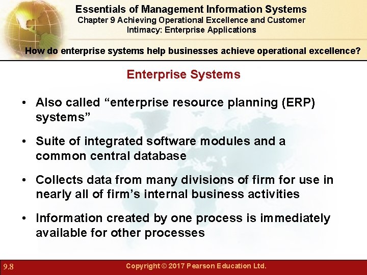 Essentials of Management Information Systems Chapter 9 Achieving Operational Excellence and Customer Intimacy: Enterprise