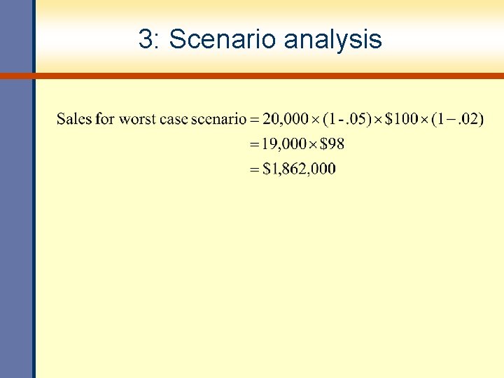 3: Scenario analysis 