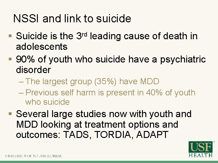 NSSI and link to suicide § Suicide is the 3 rd leading cause of