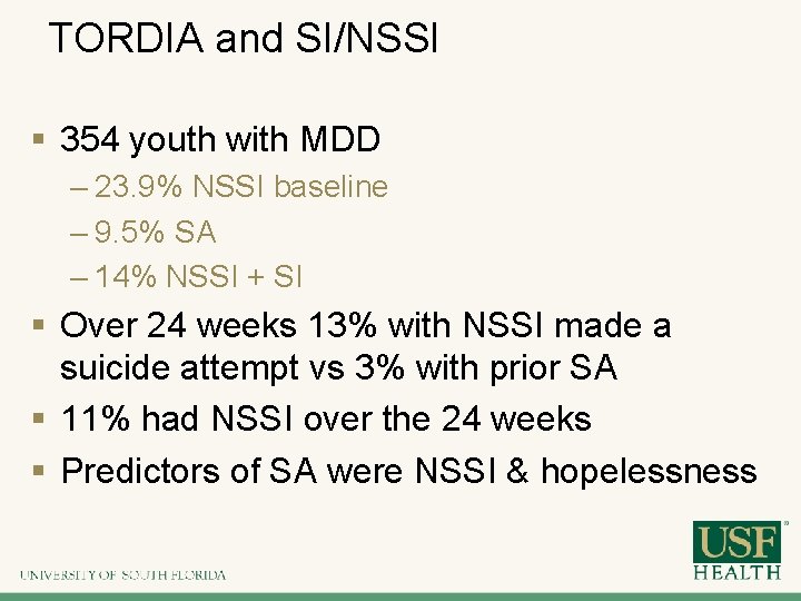 TORDIA and SI/NSSI § 354 youth with MDD – 23. 9% NSSI baseline –