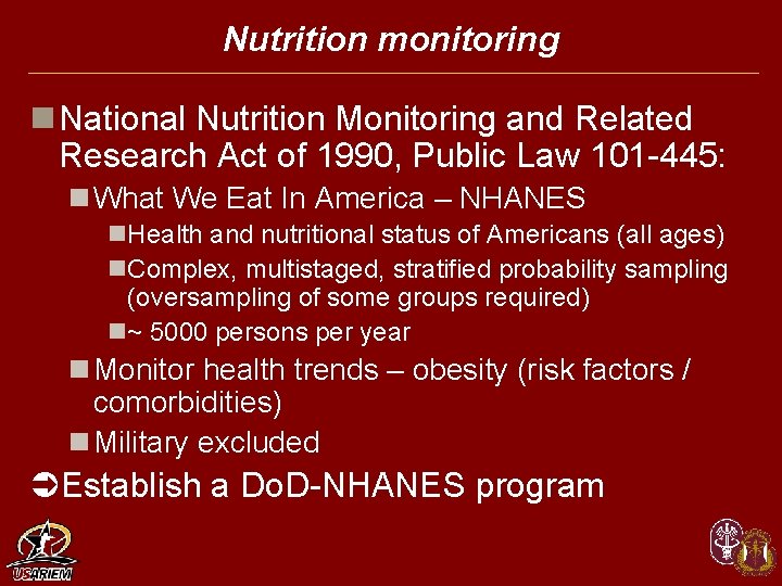 Nutrition monitoring n National Nutrition Monitoring and Related Research Act of 1990, Public Law