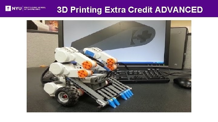 3 D Printing Extra Credit ADVANCED 