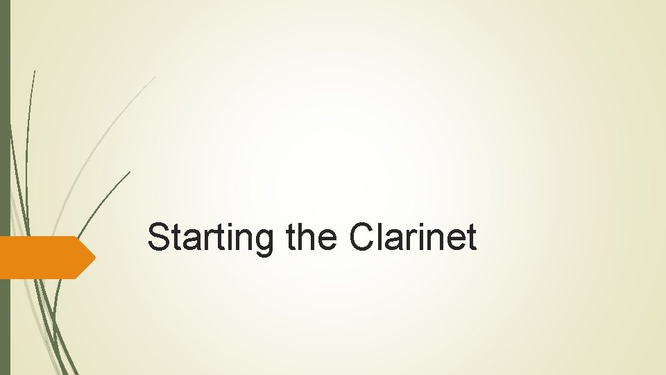 Starting the Clarinet 