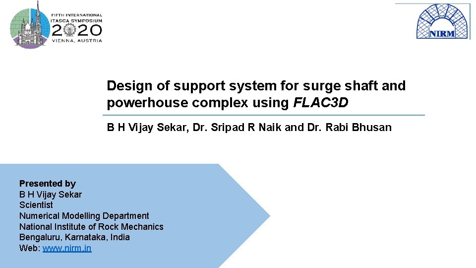 Design of support system for surge shaft and powerhouse complex using FLAC 3 D