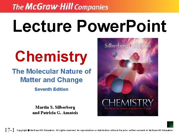 Lecture Power. Point Chemistry The Molecular Nature of Matter and Change Seventh Edition Martin