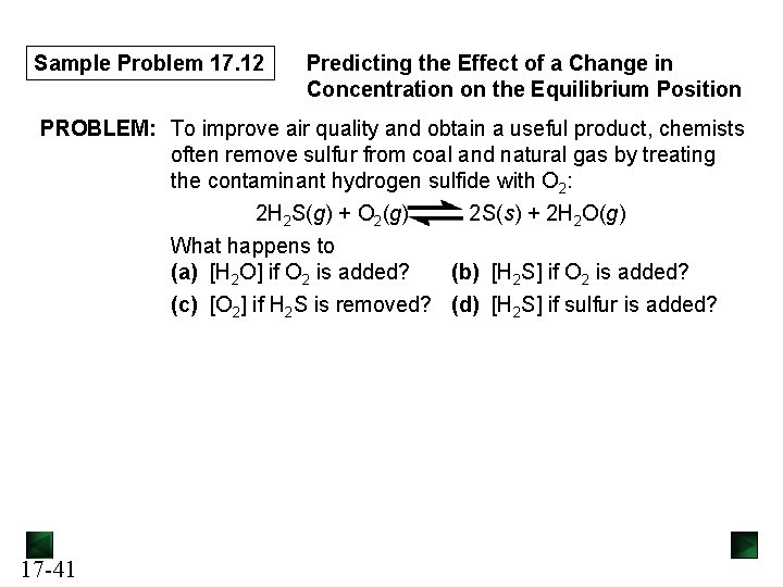 Sample Problem 17. 12 Predicting the Effect of a Change in Concentration on the