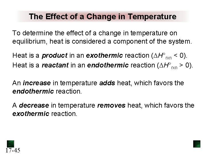 The Effect of a Change in Temperature To determine the effect of a change