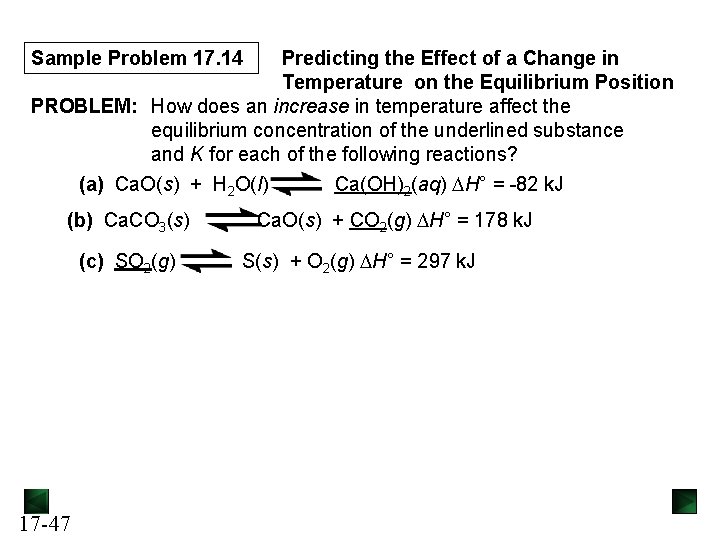 Sample Problem 17. 14 Predicting the Effect of a Change in Temperature on the