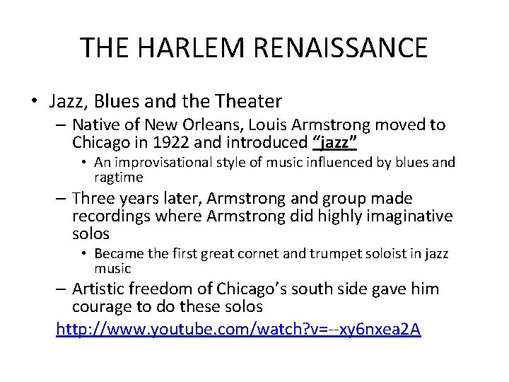 THE HARLEM RENAISSANCE • Jazz, Blues and the Theater – Native of New Orleans,