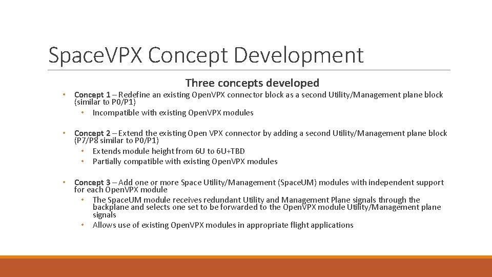 Space. VPX Concept Development Three concepts developed • Concept 1 – Redefine an existing Space. VPX Concept Development Three concepts developed • Concept 1 – Redefine an existing