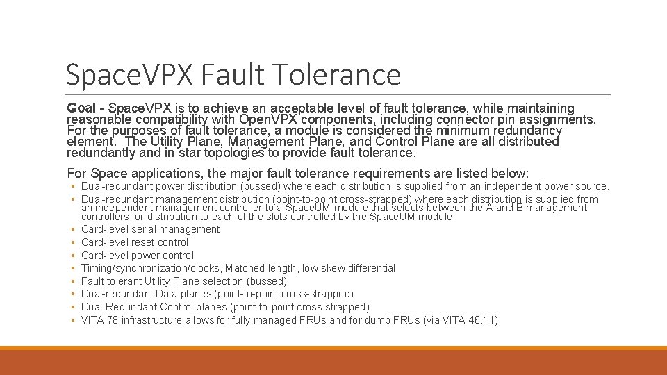 Space. VPX Fault Tolerance Goal - Space. VPX is to achieve an acceptable level Space. VPX Fault Tolerance Goal - Space. VPX is to achieve an acceptable level