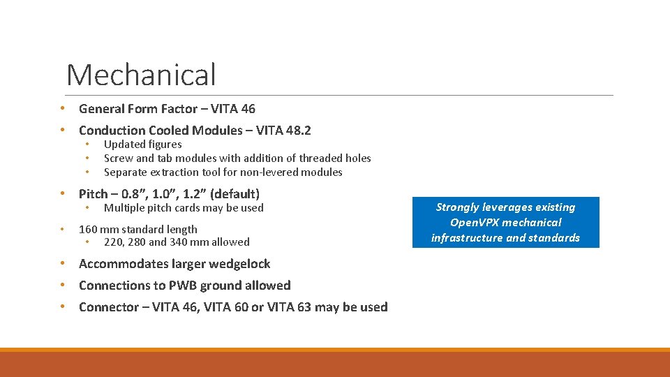 Mechanical • General Form Factor – VITA 46 • Conduction Cooled Modules – VITA Mechanical • General Form Factor – VITA 46 • Conduction Cooled Modules – VITA