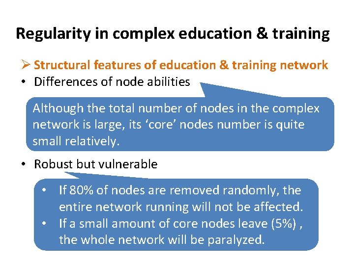 Regularity in complex education & training Ø Structural features of education & training network