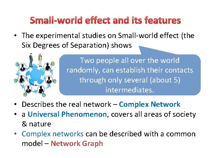 Small-world effect and its features • The experimental studies on Small-world effect (the Six