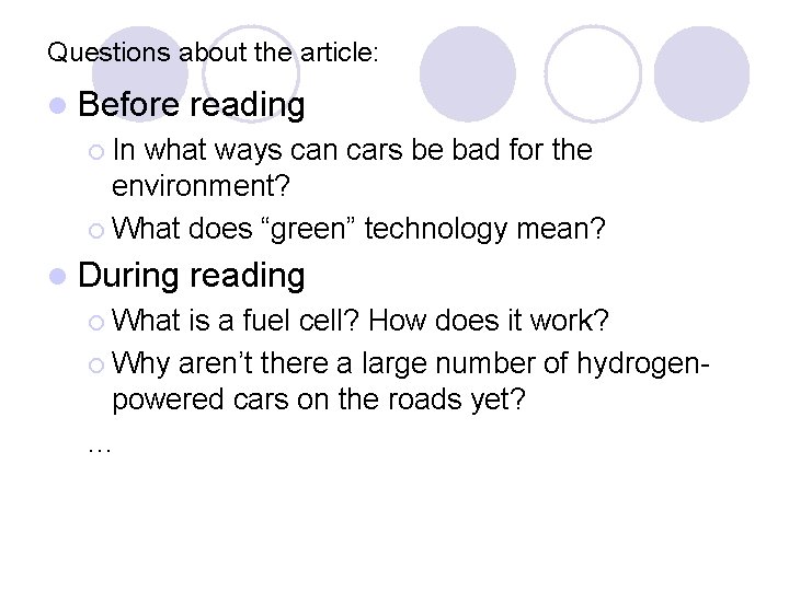 Questions about the article: l Before reading ¡ In what ways can cars be