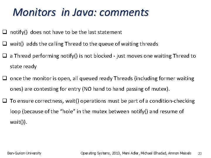 Monitors in Java: comments q notify() does not have to be the last statement