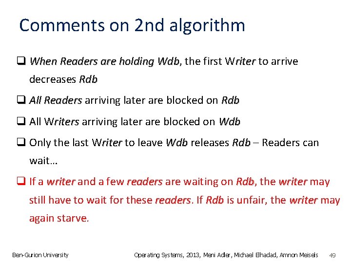 Comments on 2 nd algorithm q When Readers are holding Wdb, Wdb the first