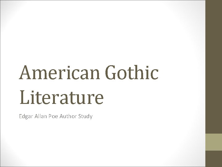 American Gothic Literature Edgar Allan Poe Author Study 