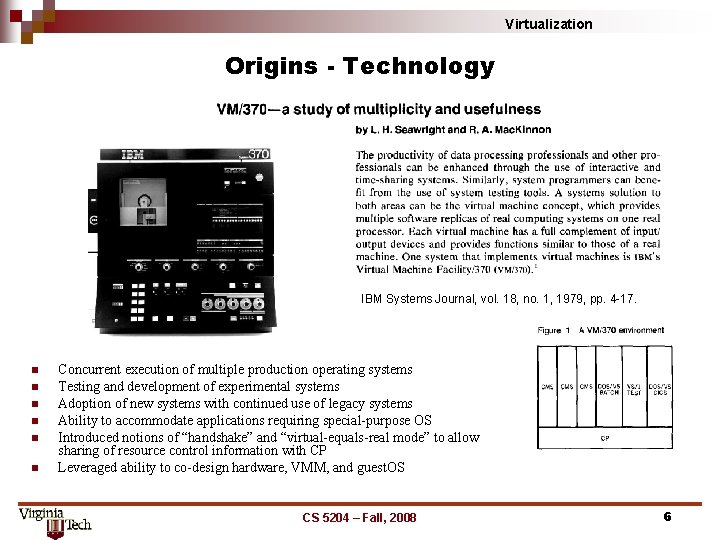 Virtualization Origins - Technology IBM Systems Journal, vol. 18, no. 1, 1979, pp. 4