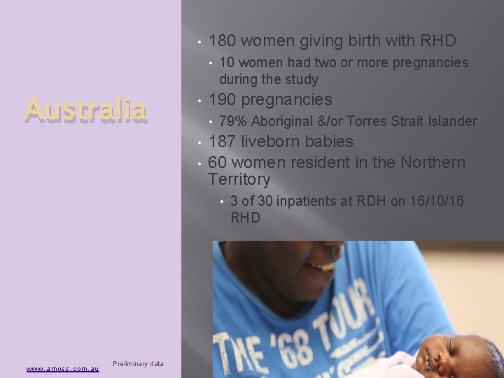  • 180 women giving birth with RHD • Australia • 190 pregnancies •