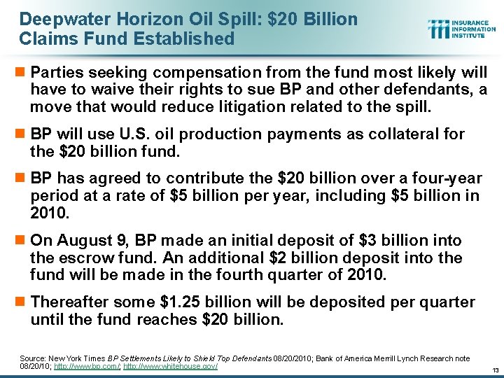 Deepwater Horizon Oil Spill: $20 Billion Claims Fund Established n Parties seeking compensation from