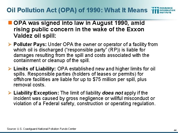 Oil Pollution Act (OPA) of 1990: What It Means n OPA was signed into