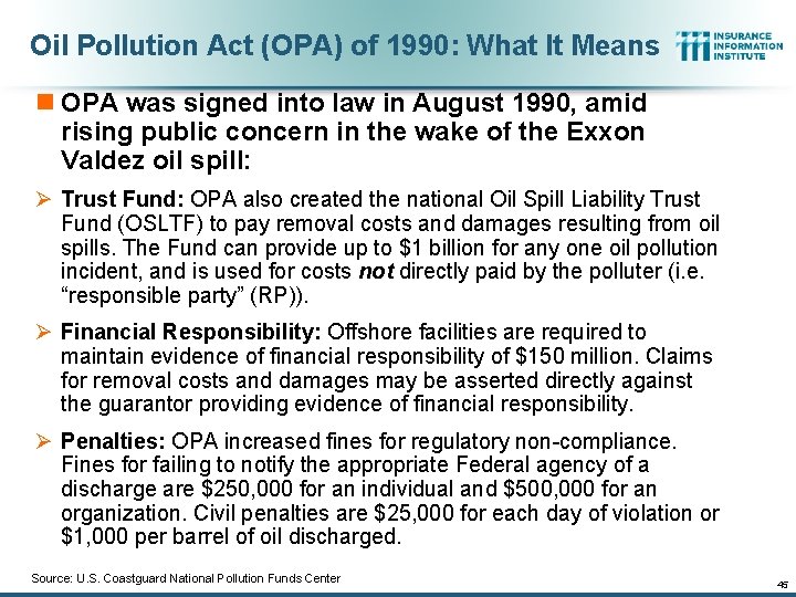 Oil Pollution Act (OPA) of 1990: What It Means n OPA was signed into