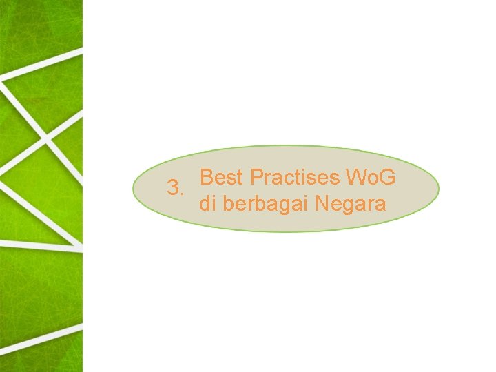 3. Best Practises Wo. G di berbagai Negara 