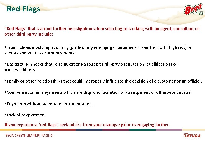 Red Flags “Red Flags” that warrant further investigation when selecting or working with an