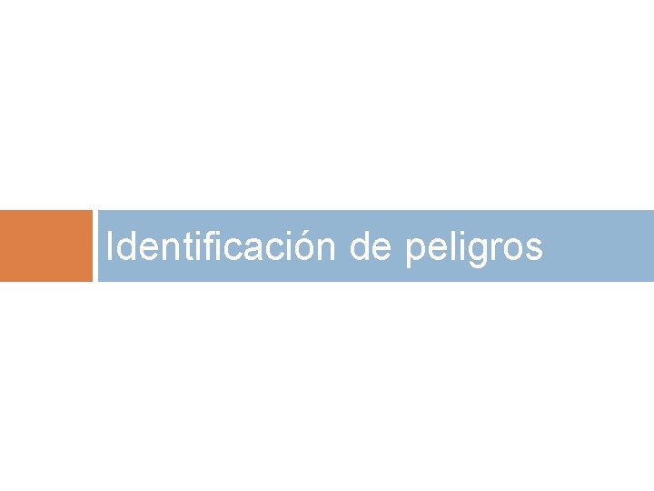 Identificación de peligros 