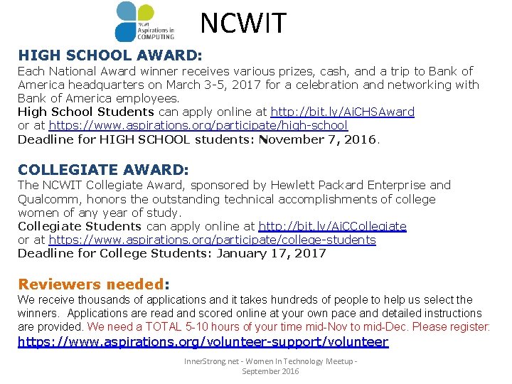 NCWIT HIGH SCHOOL AWARD: Each National Award winner receives various prizes, cash, and a