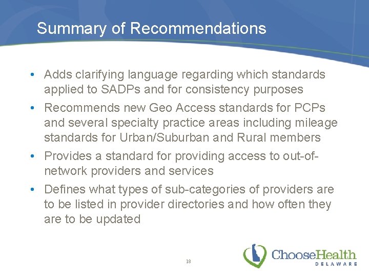 Summary of Recommendations • Adds clarifying language regarding which standards applied to SADPs and