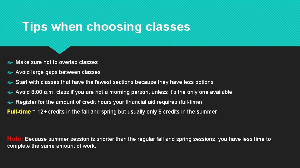 Tips when choosing classes Make sure not to overlap classes Avoid large gaps between Tips when choosing classes Make sure not to overlap classes Avoid large gaps between