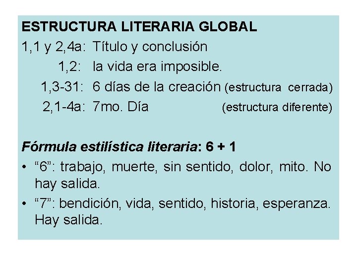 ESTRUCTURA LITERARIA GLOBAL 1, 1 y 2, 4 a: Título y conclusión 1, 2: