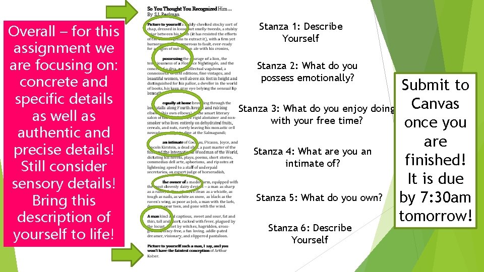 Overall – for this assignment we are focusing on: concrete and specific details as