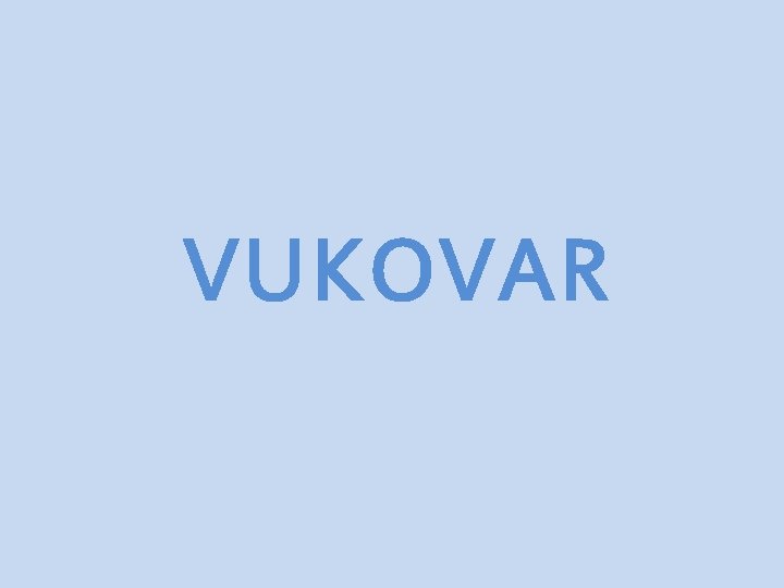 VUKOVAR 