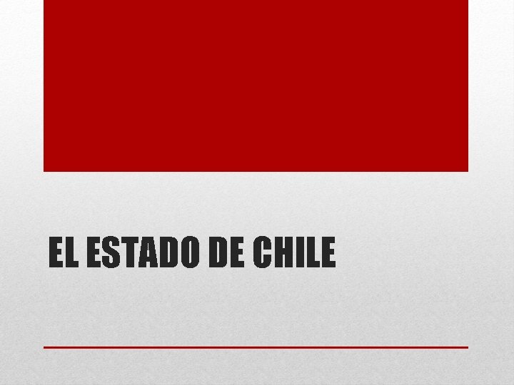 EL ESTADO DE CHILE 