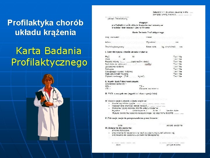 Profilaktyka chorób układu krążenia Karta Badania Profilaktycznego 