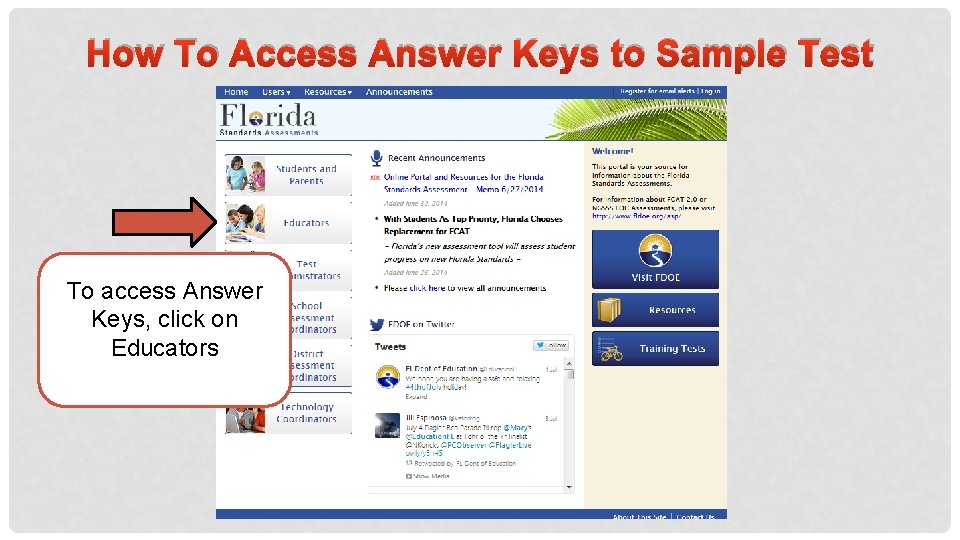 How To Access Answer Keys to Sample Test To access Answer Keys, click on