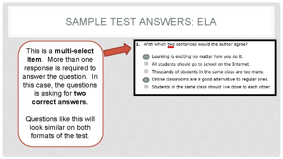 SAMPLE TEST ANSWERS: ELA This is a multi-select item. More than one response is