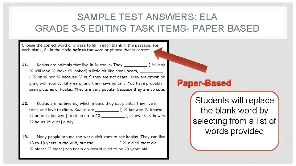 SAMPLE TEST ANSWERS: ELA GRADE 3 -5 EDITING TASK ITEMS- PAPER BASED Paper-Based Students