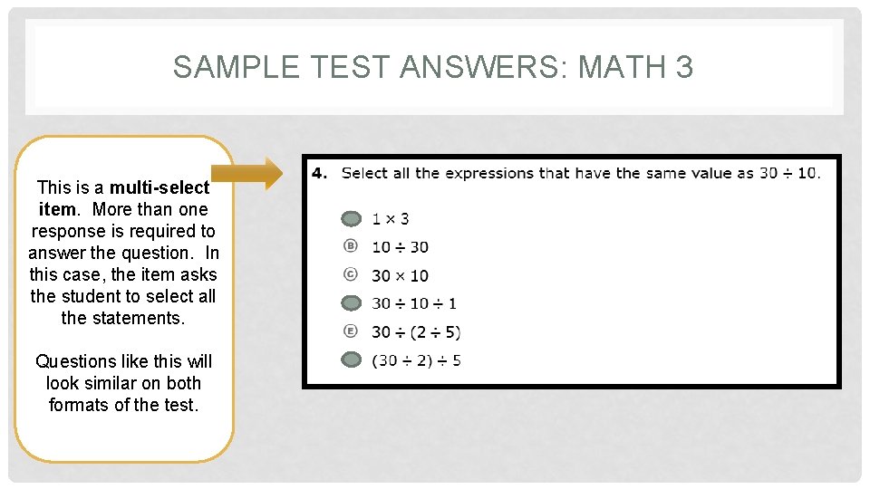 SAMPLE TEST ANSWERS: MATH 3 This is a multi-select item. More than one response