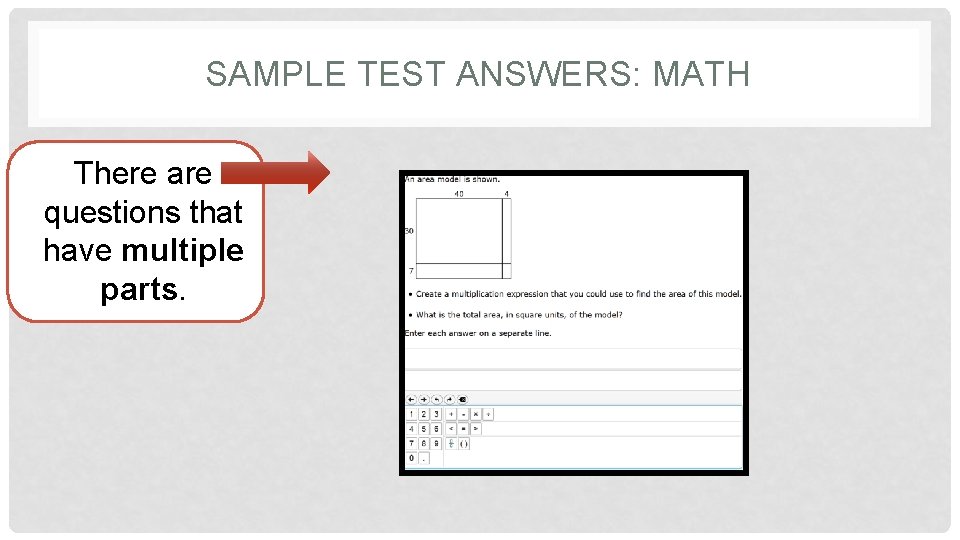 SAMPLE TEST ANSWERS: MATH There are questions that have multiple parts. 
