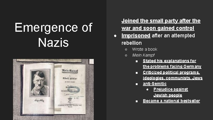 Emergence of Nazis ● Joined the small party after the war and soon gained