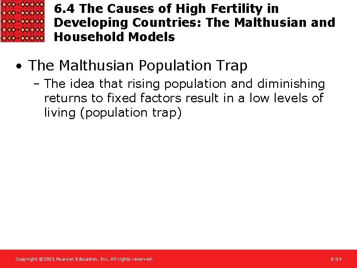 6. 4 The Causes of High Fertility in Developing Countries: The Malthusian and Household