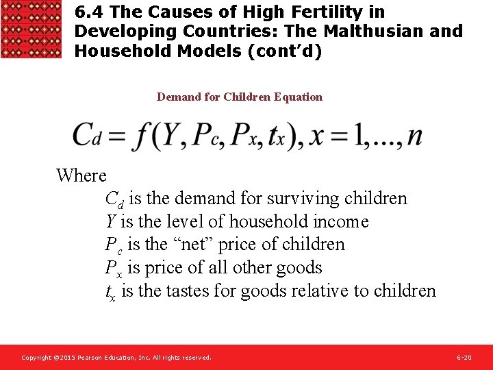 6. 4 The Causes of High Fertility in Developing Countries: The Malthusian and Household