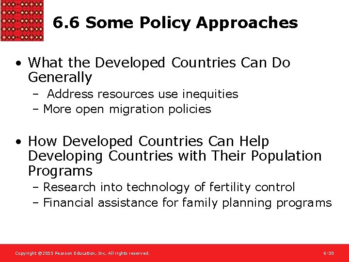 6. 6 Some Policy Approaches • What the Developed Countries Can Do Generally –