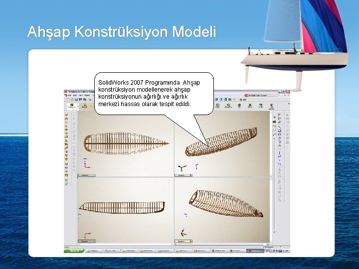 Ahşap Konstrüksiyon Modeli Solid. Works 2007 Programında Ahşap konstrüksiyon modellenerek ahşap konstrüksiyonun ağırlığı ve