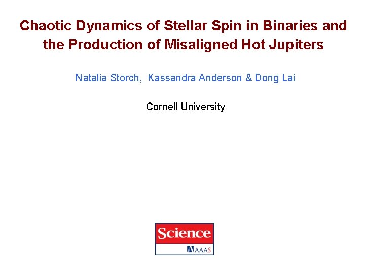 Chaotic Dynamics of Stellar Spin in Binaries and the Production of Misaligned Hot Jupiters