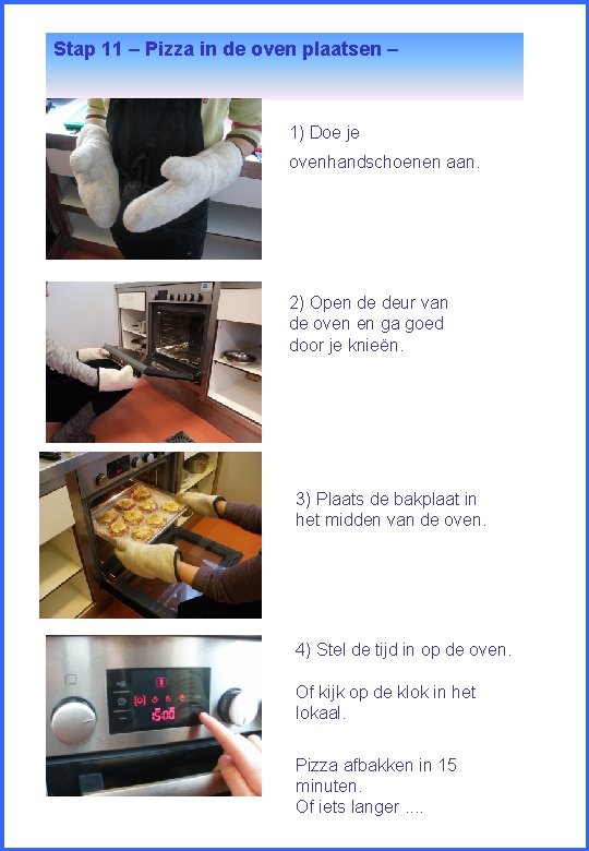 Stap 11 – Pizza in de oven plaatsen – 1) Doe je ovenhandschoenen aan.